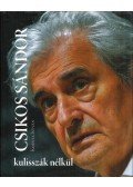 Kornya István - Csikos Sándor kulisszák nélkül (dedikált)