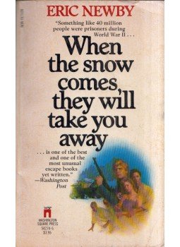 Eric Newby - When the snow comes they will take you away, New York, New York 1984 antikvár könyv