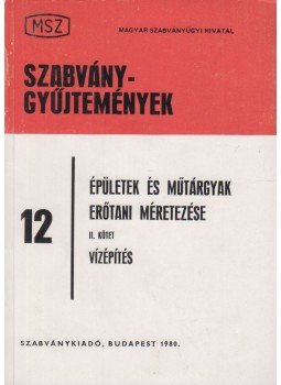 Bánfalvi Endre (szerk.) - Épületek és műtárgyak erőtani méretezése II., Budapest 1980 antikvár könyv