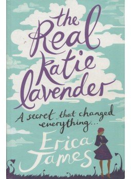 Erica James - The Real Katie Lavender Erica James - The Real Katie Lavender, London 2011 antikvár könyv