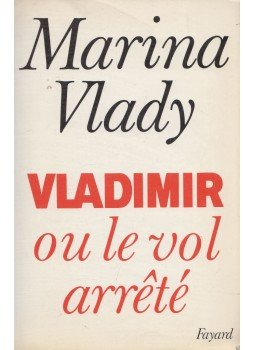 Marina Vlady - Vladimir ou le vol arrêté,  1987 antikvár könyv