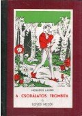 Hegedüs Lajos - A csodálatos trombita és egyéb mesék (dedikált)