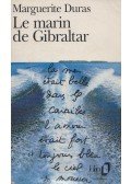 Marguerite Duras - Le marin de Gibraltar