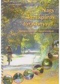 Gyulafi József - Nagy Kerékpáros Túrakönyv I.