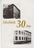 Kovács Tivadarné - Iskolánk 30 éve