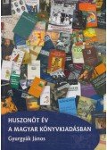 Gyurgyák János - Huszonöt év a magyar könyvkiadásban
