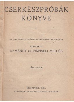Deméndy Miklós (szerk.) - Cserkészpróbák könyve I–II., Budapest 1940 antikvár könyv
