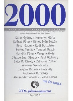 Czeglédi András - 2000 Irodalmi és társadalmi havi lap 2008. július-augusztus Czeglédi András - 2000 Irodalmi és társadalmi havi lap 2008. július-augusztus, Budapest 2008 antikvár könyv