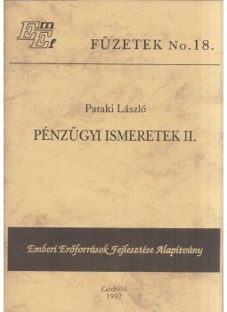 Pataki László - Pénzügyi ismeretek II., Gödöllő 1992 antikvár könyv