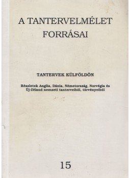 Horánszky Nándor (szerk.) - Tantervek külföldön Horánszky Nándor (szerk.) - Tantervek külföldön, Budapest 1993 antikvár könyv