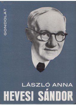 László Anna - Hevesi Sándor (dedikált) László Anna - Hevesi Sándor (dedikált), Budapest 1973 antikvár könyv