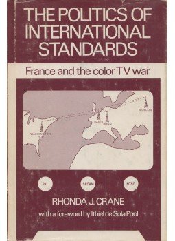 Rhonda J. Crane - The Politics of International Standards: France and the Color TV War, Norwood, New Jersey 1979 antikvár könyv