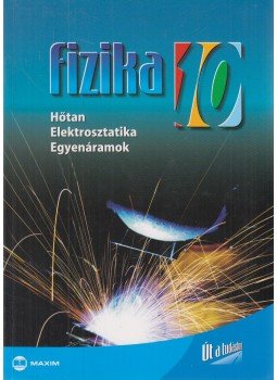 Farkas Zsuzsanna, Dr. Molnár Miklós - Fizika 10. Farkas Zsuzsanna, Dr. Molnár Miklós - Fizika 10., Szeged 0 antikvár könyv