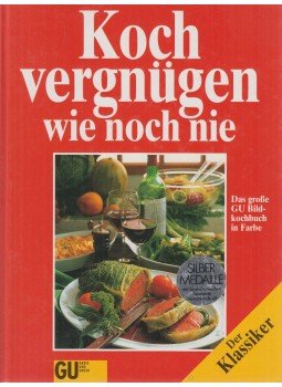 Anette Wolter, Christian Teubner - Kochvergnügen wie noch nie Anette Wolter, Christian Teubner - Kochvergnügen wie noch nie, München 2000 antikvár könyv