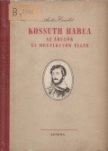 Andics Erzsébet - Kossuth harca