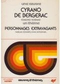 Sophie Valle,Edmond Rostand - Cyrano de Bergerac et Personnages extravagants