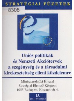 Krémer Balázs - Uniós politikák és Nemzeti Akciótervek a szegénység és a társadalmi kirekesztettség elleni küzdelemre, Budapest 2003 antikvár könyv