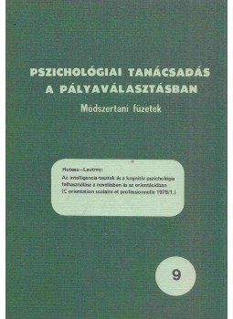Huteau, Lautrey - Az intelligencia-tesztek és a kognitív pszichológia felhasználása, Budapest 1981 antikvár könyv