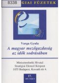 Varga Gyula - A magyar mezőgazdaság az idők sodrásában