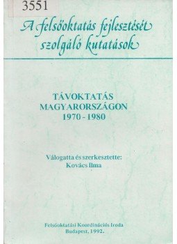 Kovács Ilma - Távoktatás ​Magyarországon 1970 - 1980, Budapest 1992 antikvár könyv