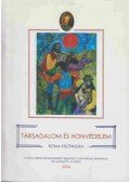 Dr. Harai Dénes - Társadalom és honvédelem - Roma különszám 2004 / VIII. évfolyam 12. szám