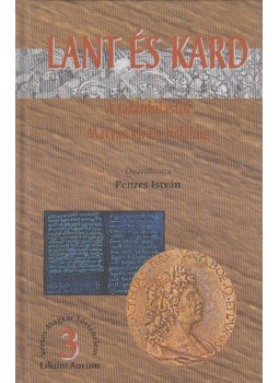 Pénzes István - Lant és kard Pénzes István - Lant és kard, Dunaszerdahely 2001 antikvár könyv