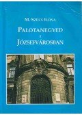 M. Szücs Ilona - Palotanegyed a Józsefvárosban