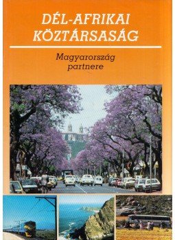  - Dél-Afrikai Köztársaság, Magyarország partnere, Budapest 1991 antikvár könyv