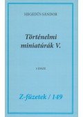 Hegedűs Sándor - Történelmi miniatúrák V.