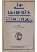 Dr. Völgyesi Ferenc - „Én”, egyéniség, személyiség