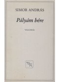 Simor András - Pályám bére