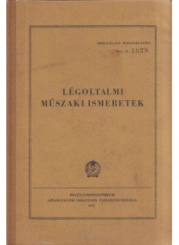  - Légoltalmi műszaki ismeretek, Budapest 1955 antikvár könyv