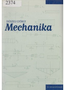 Diószegi György - Mechanika Diószegi György - Mechanika, Budapest 1997 antikvár könyv