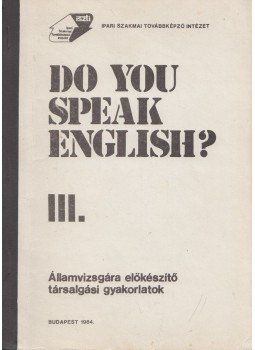 Csonka Margit, Caroline Bodóczky - Do You Speak English? III., Budapest 1984 antikvár könyv