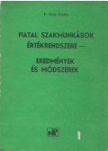 B. Vörös Gizella - Fiatal szakmunkások értékrendszere - eredmények és módszerek