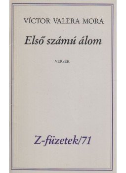 Victor Valera Mora, Simor András - Első számú álom (dedikált) Victor Valera Mora, Simor András - Első számú álom (dedikált), Budapest 1994 antikvár könyv