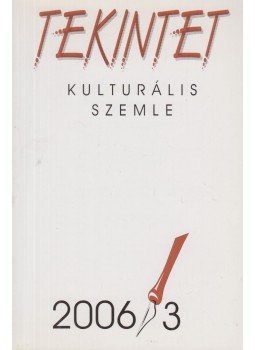 Ördögh Szilveszter - Tekintet 2006/3 Ördögh Szilveszter - Tekintet 2006/3, Budapest 2006 antikvár könyv