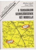 Módra László,Simó Tibor - A társadalom szerveződésének két modellje