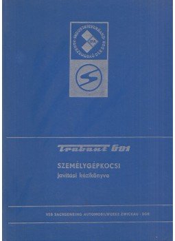  - Trabant 601 személygépkocsi javítási kézikönyve,  1976 antikvár könyv
