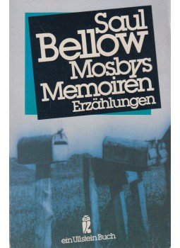 Saul Bellow - Mosbys Memorien Saul Bellow - Mosbys Memorien, Frankfurt 1985 antikvár könyv