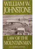 William W. Johnstone - Law of The Mountain Man