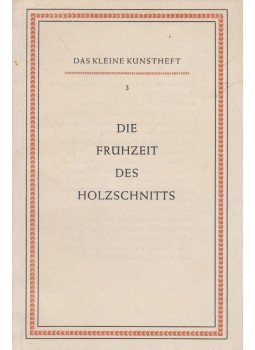 Johannes Jahn - Die Frühzeit des Holzschnitts, Dresden 1954 antikvár könyv