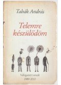 Tabák András - Telemre készülődöm