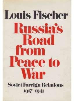Louis Fischer - Russia's road from peace to war, New York 1969 antikvár könyv