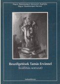 Radnai József - Beszélgetések Tamás Ervinnel (kiállítás-sorozat)