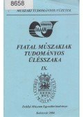 Dr. Szabó Ottó,Suplicz Sándor,László Zoltán,Kovács Ádám,Szakál Zoltán,Gurzó József - Fiatal Műszakiak Tudományos Ülésszaka IX.