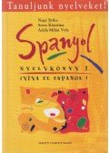 Nagy Erika,Seres Krisztina,Adela Milán Vela - Spanyol nyelvkönyv I.