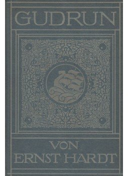 Ernst Hardt - Gudrun, Leipzig 1912 antikvár könyv