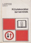 Mészáros Árpád, dr. - Közlekedési ismeretek