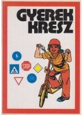 Balogh Zoltán - Gyerek KRESZ